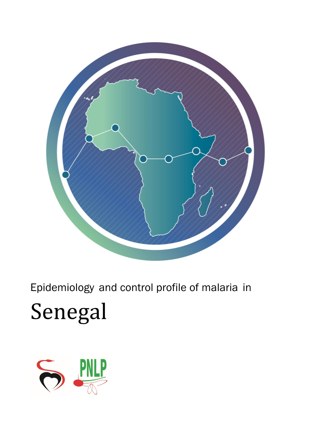 Epidemiology and Control Profile of Malaria in Senegal