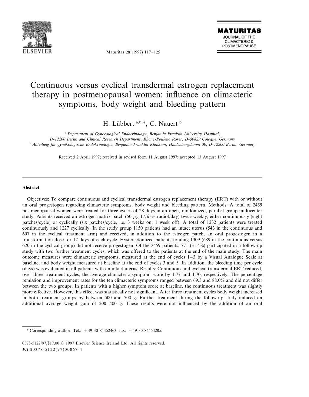 Continuous Versus Cyclical Transdermal Estrogen Replacement Therapy in Postmenopausal Women: Inﬂuence on Climacteric Symptoms, Body Weight and Bleeding Pattern