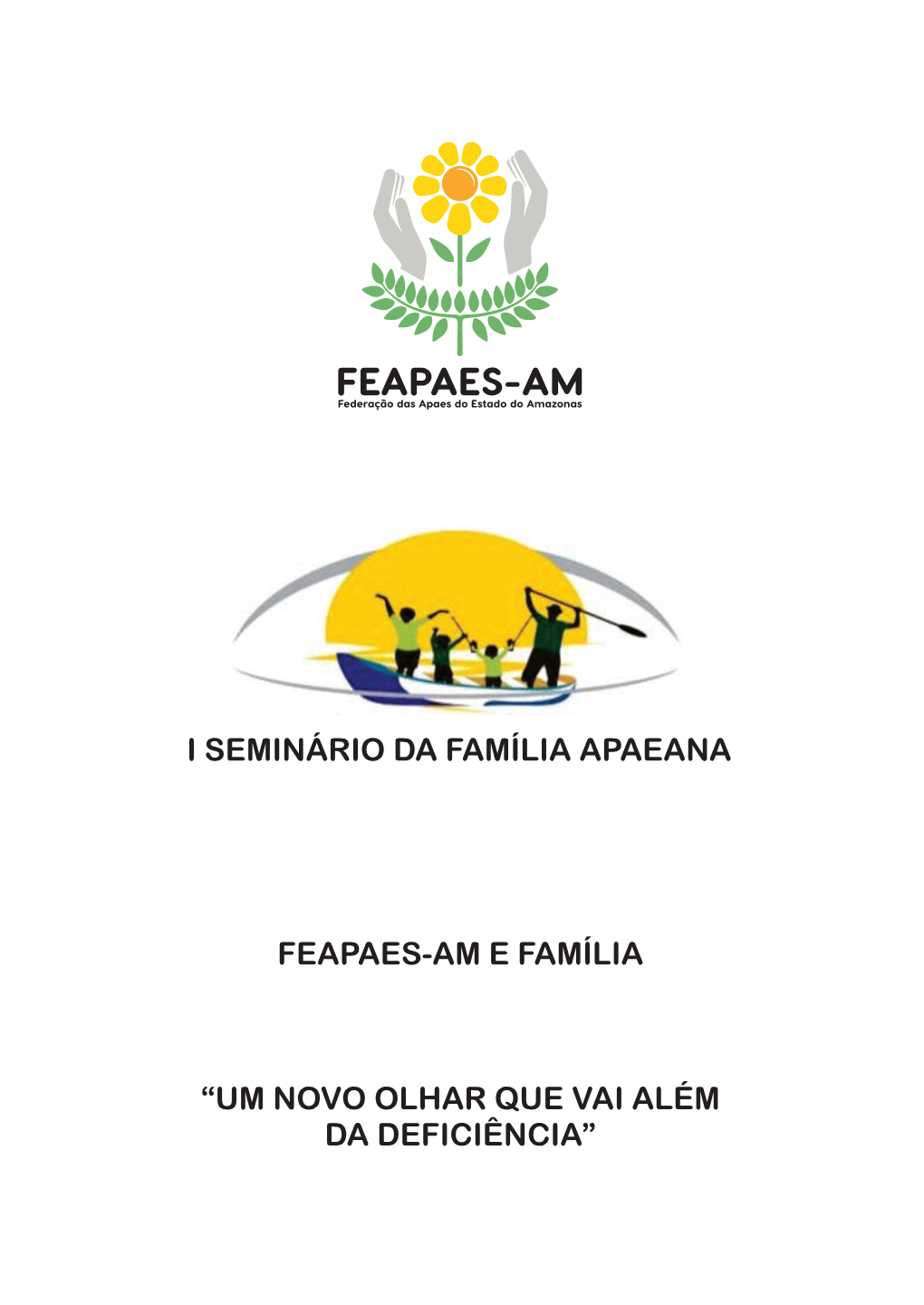 I Seminário Da Família Apaeana