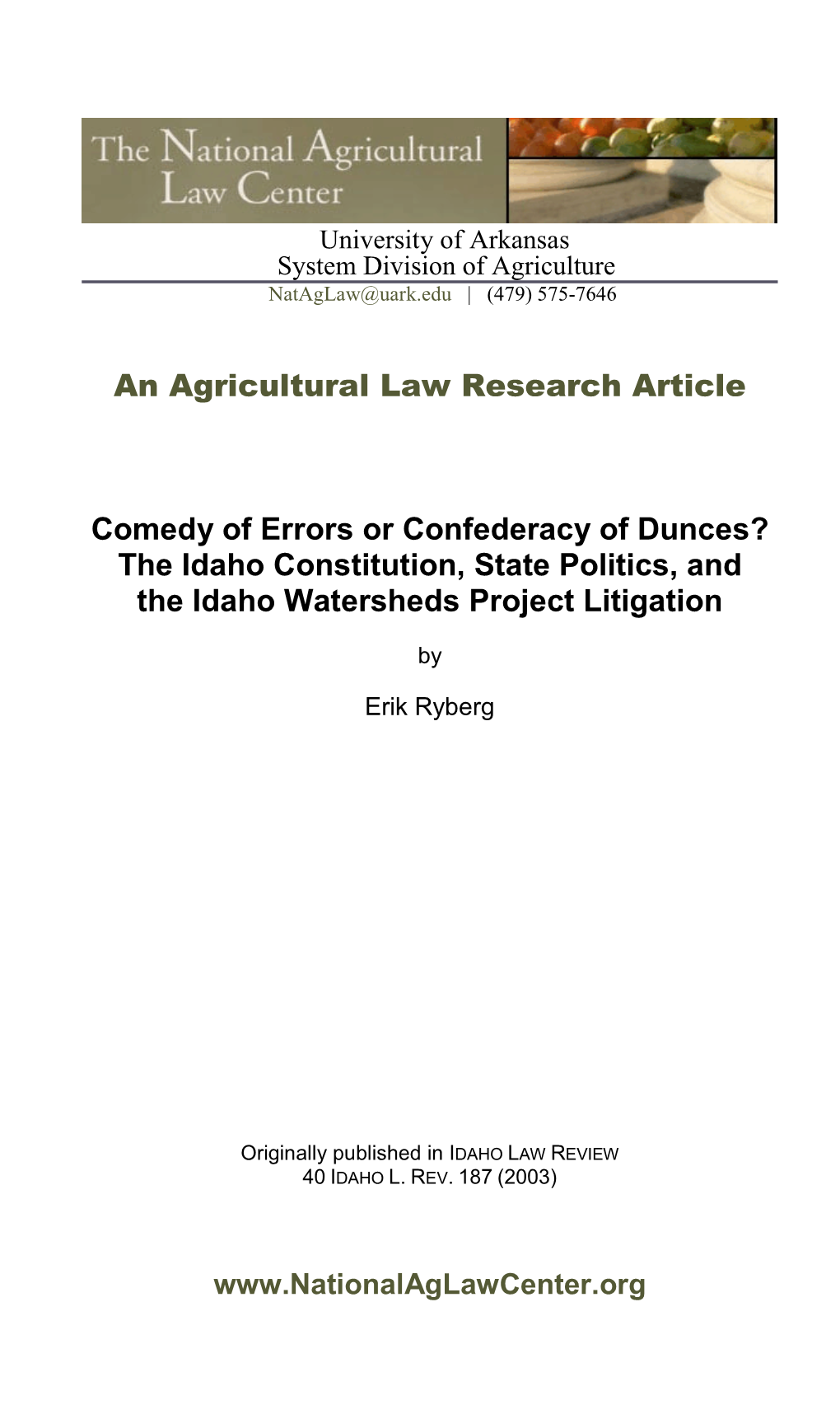 An Agricultural Law Research Article Comedy of Errors Or Confederacy of Dunces? the Idaho Constitution, State Politics, And