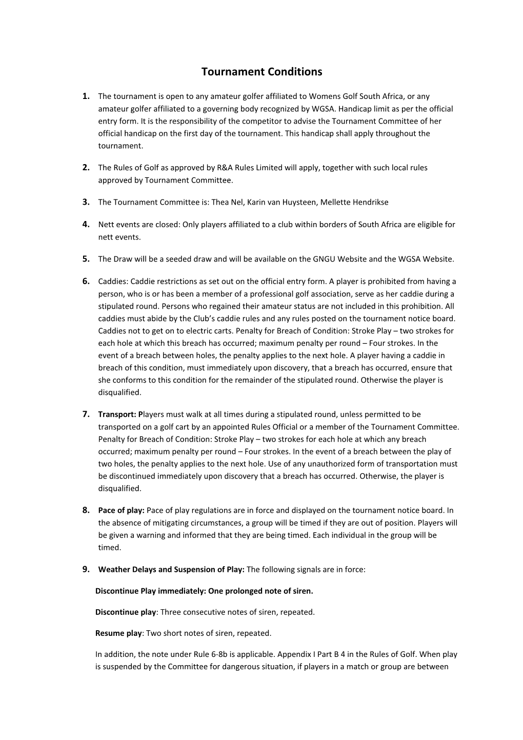 Tournament Conditions