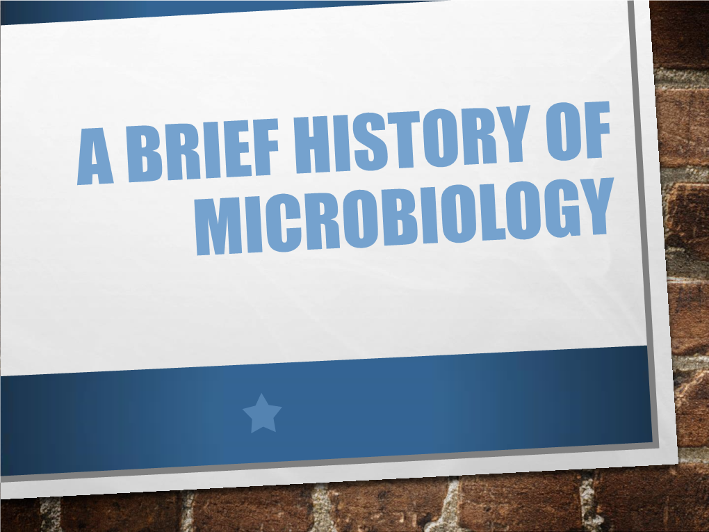 A Brief History of Microbiology