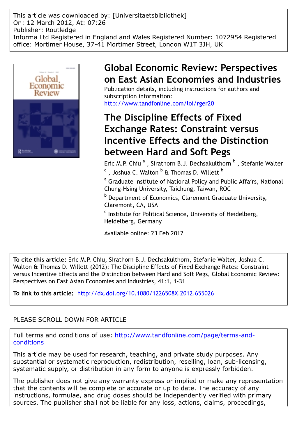 The Discipline Effects of Fixed Exchange Rates: Constraint Versus Incentive Effects and the Distinction Between Hard and Soft Pegs Eric M.P