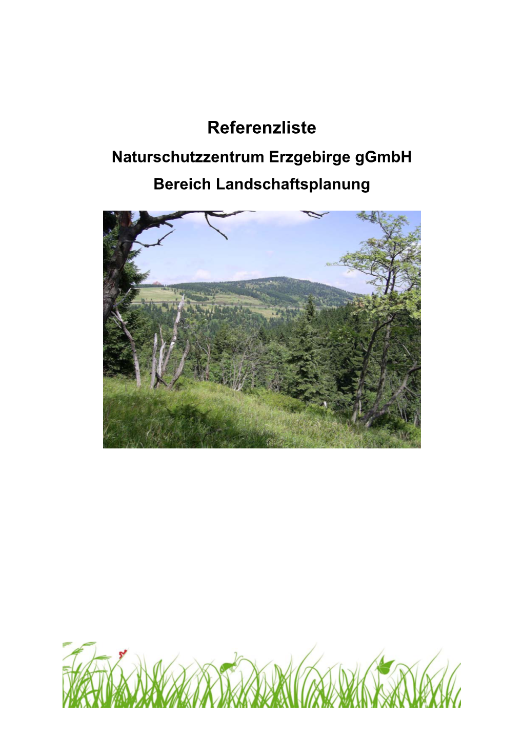 Referenzliste Naturschutzzentrum Erzgebirge Ggmbh Bereich Landschaftsplanung