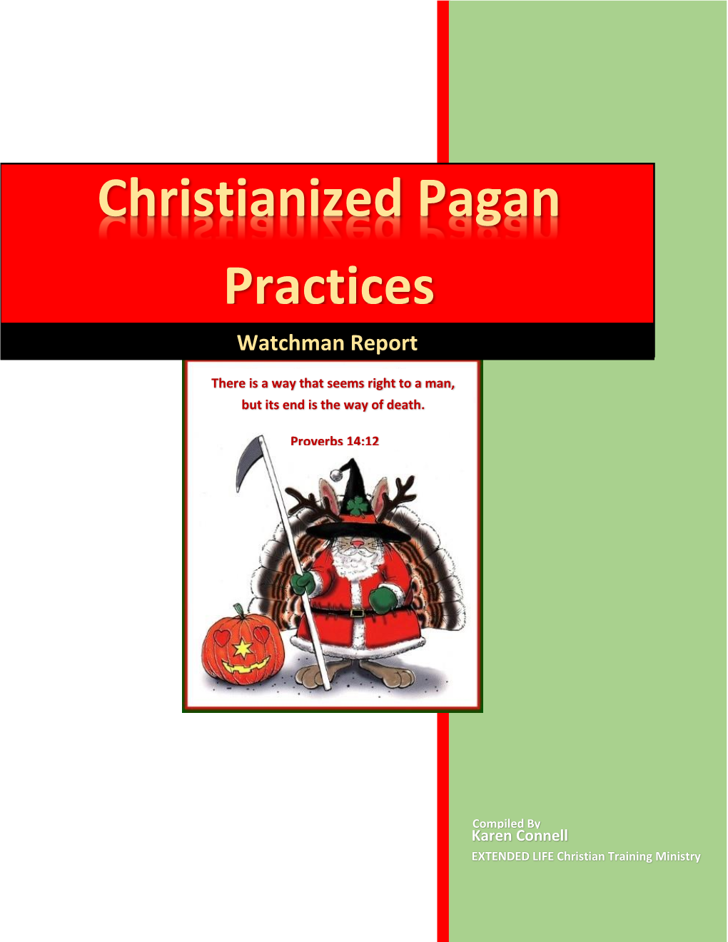 Christianized Pagan Practices Watchman Report