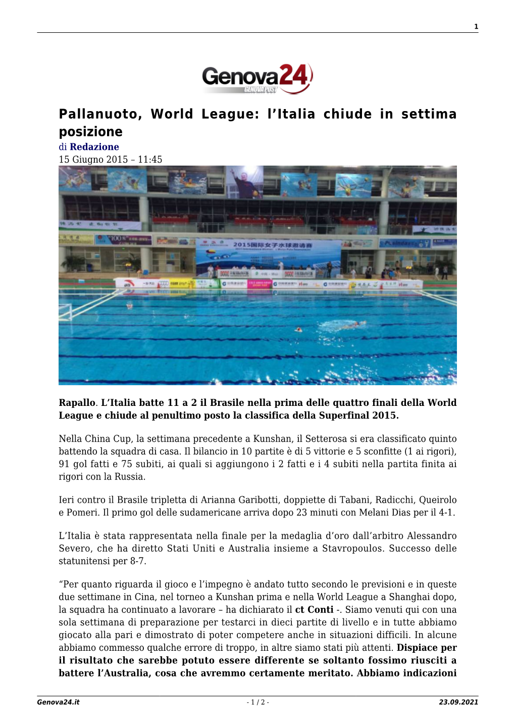 Pallanuoto, World League: L’Italia Chiude in Settima Posizione Di Redazione 15 Giugno 2015 – 11:45