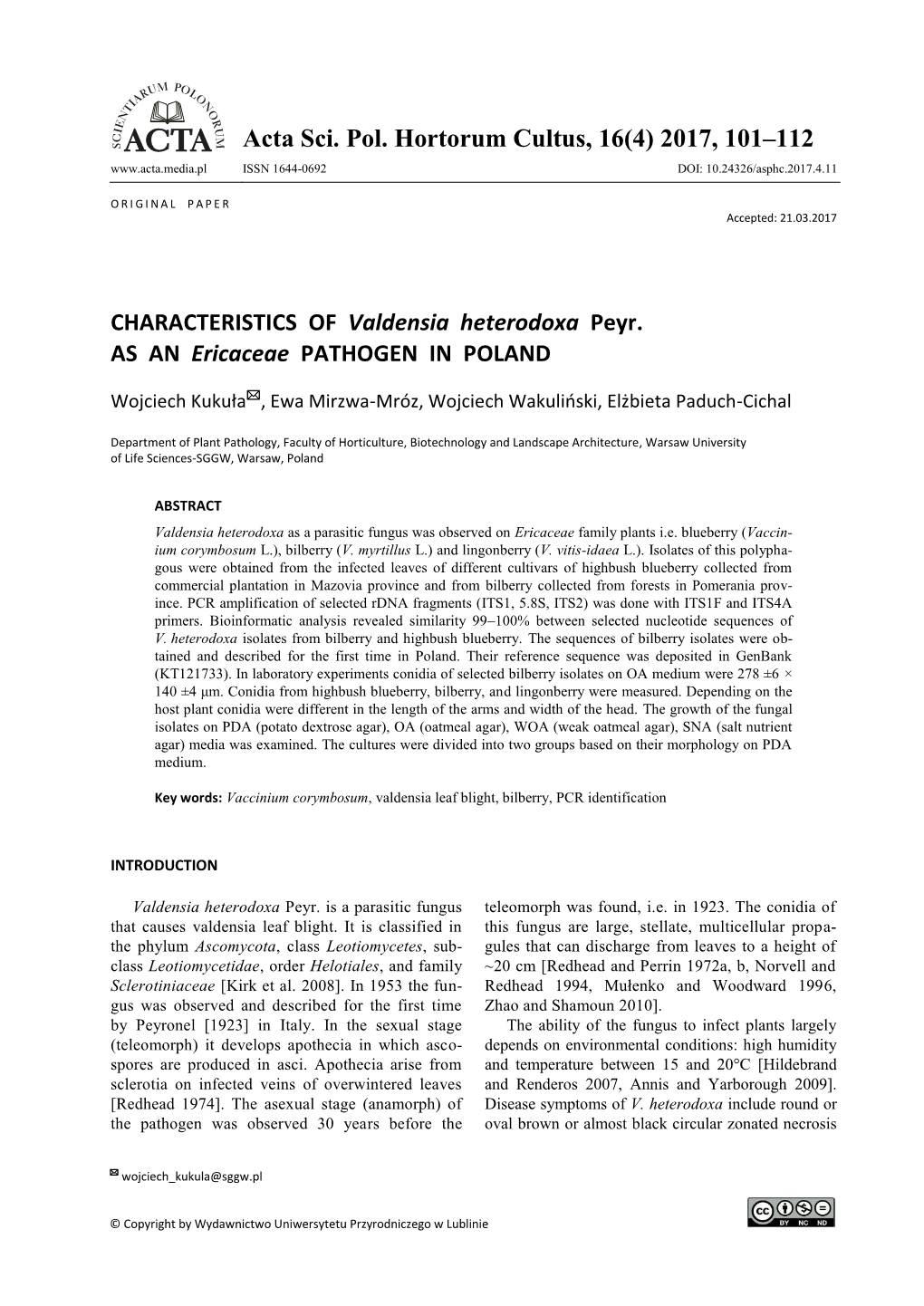 CHARACTERISTICS of Valdensia Heterodoxa Peyr. AS an Ericaceae PATHOGEN in POLAND