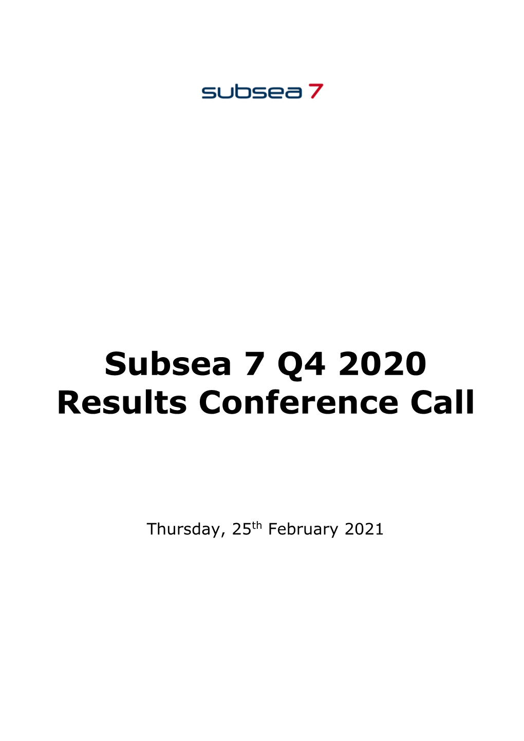 Subsea 7 Q4 2020 Results Conference Call