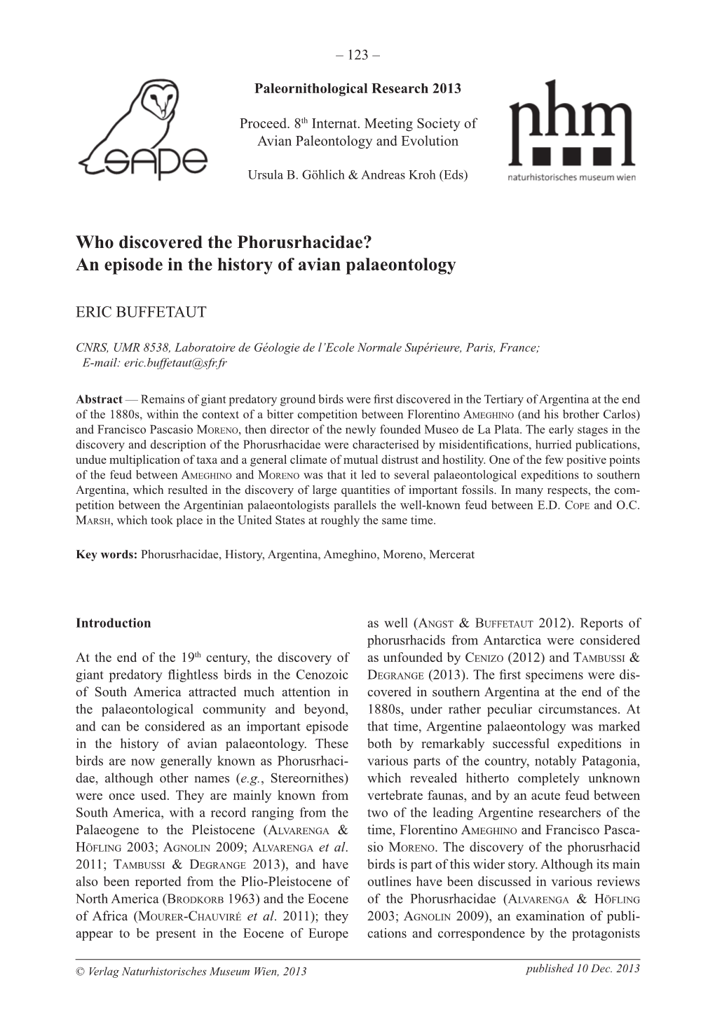 Who Discovered the Phorusrhacidae? an Episode in the History of Avian Palaeontology