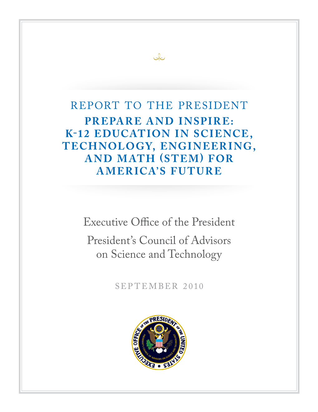 Report to the President: Prepare and Inspire K-12 Education in Science