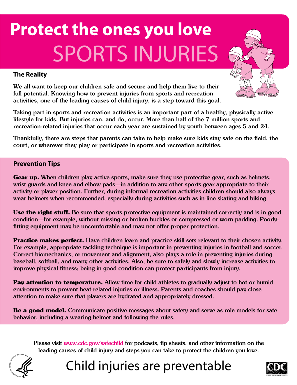 SPORTS INJURIES the Reality We All Want to Keep Our Children Safe and Secure and Help Them Live to Their Full Potential