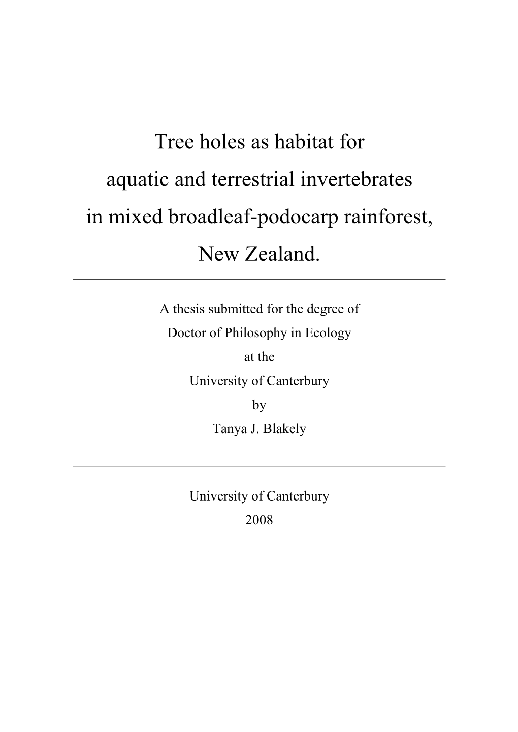 Tree Holes As Habitat for Aquatic and Terrestrial Invertebrates in Mixed Broadleaf�Podocarp Rainforest, New Zealand
