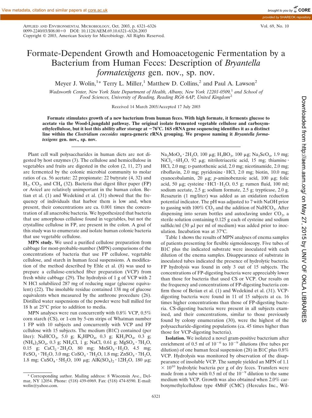 Formate-Dependent Growth and Homoacetogenic Fermentation by a Bacterium from Human Feces: Description of Bryantella Formatexigens Gen