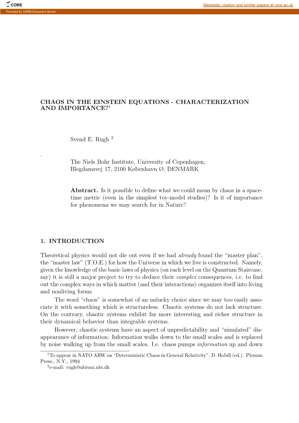 Chaos in the Einstein Equations - Characterization and Importance?1