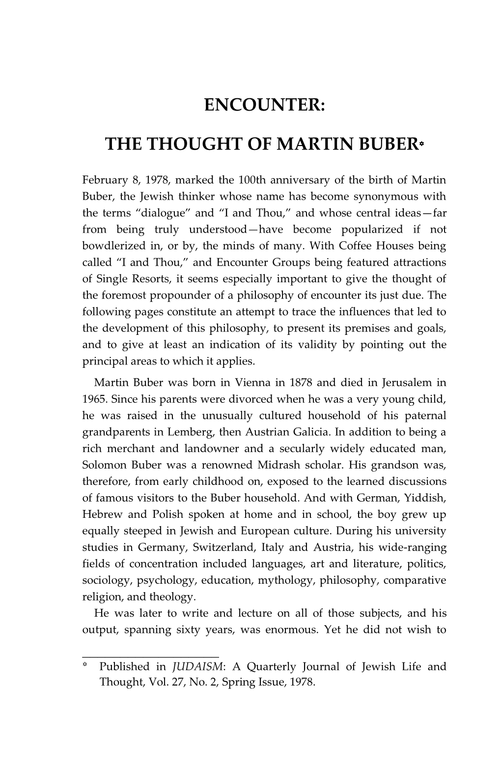 Encounter: the Thought of Martin Buber He Once Again Became a Professor, Teaching Social Philosophy at the Hebrew University Until a Few Years Before His Death