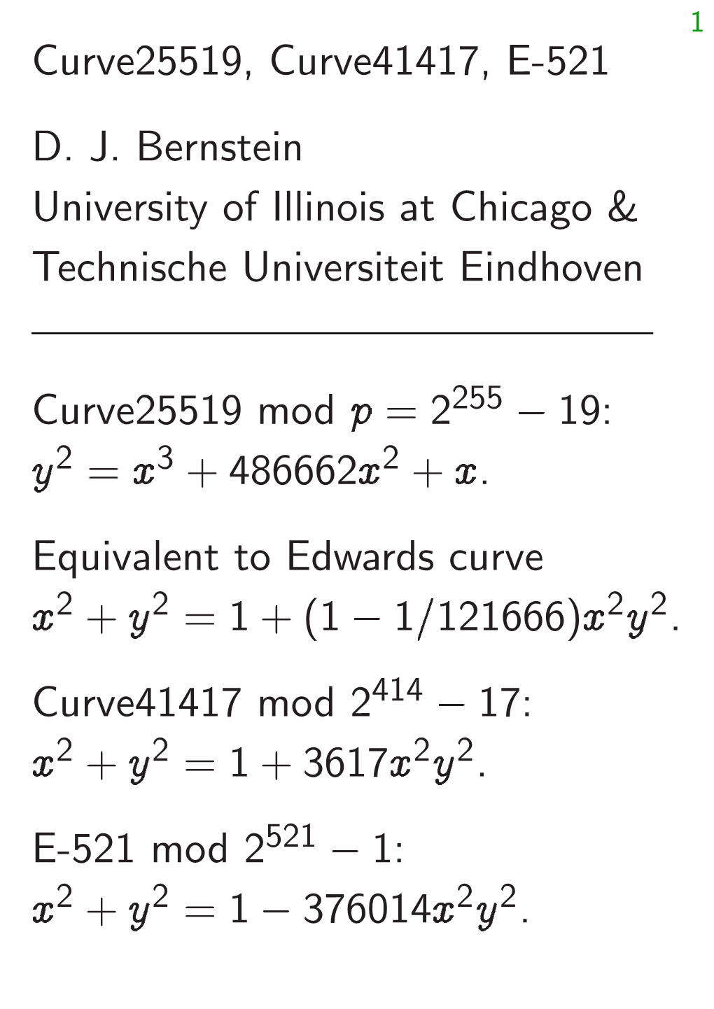 Curve25519, Curve41417, E-521 D