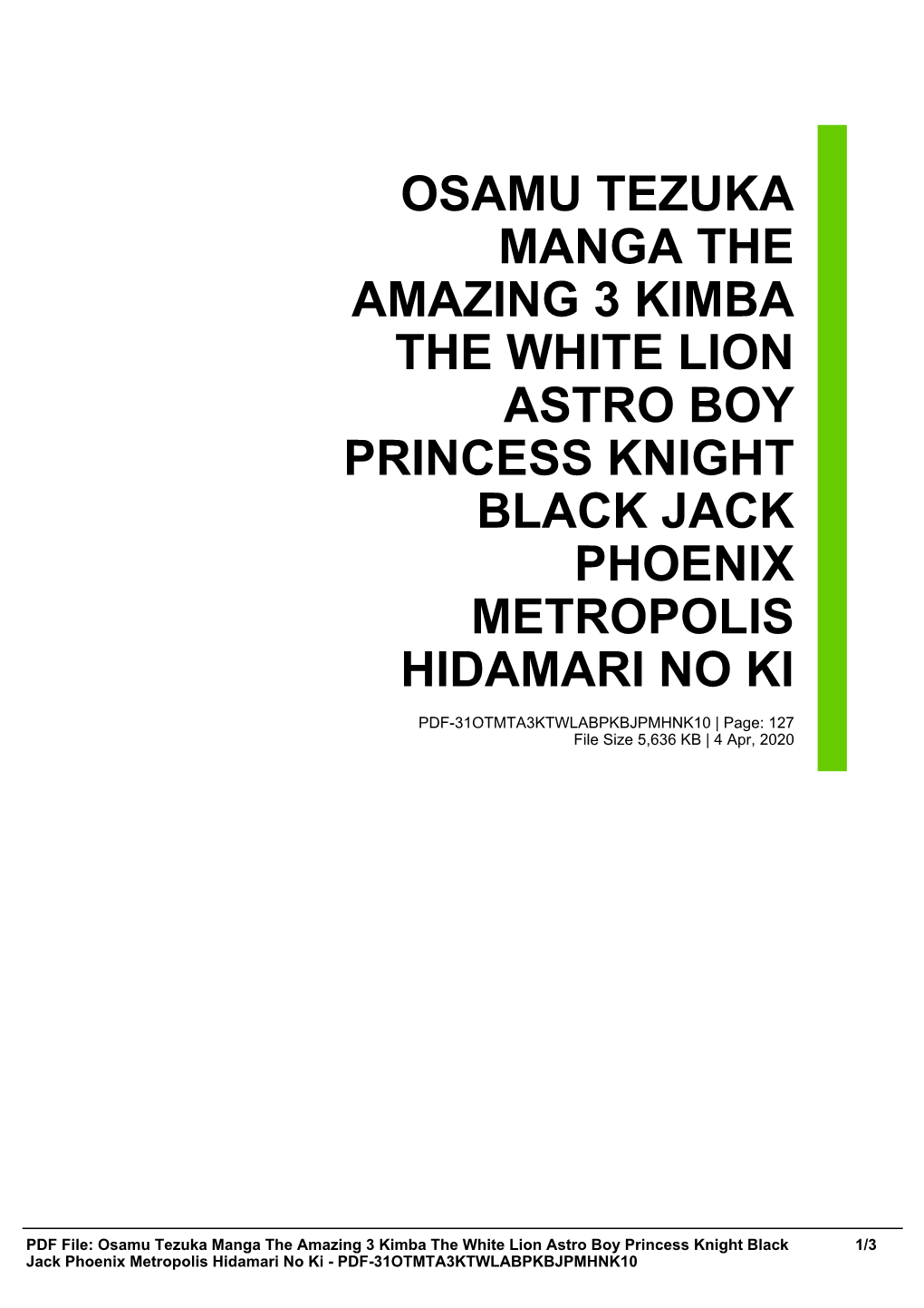 Osamu Tezuka Manga the Amazing 3 Kimba the White Lion Astro Boy Princess Knight Black Jack Phoenix Metropolis Hidamari No Ki