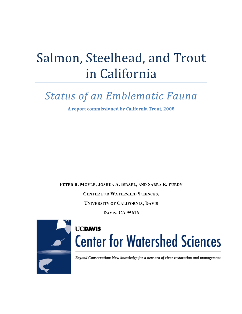 Salmon, Steelhead, and Trout in California Status of an Emblematic Fauna
