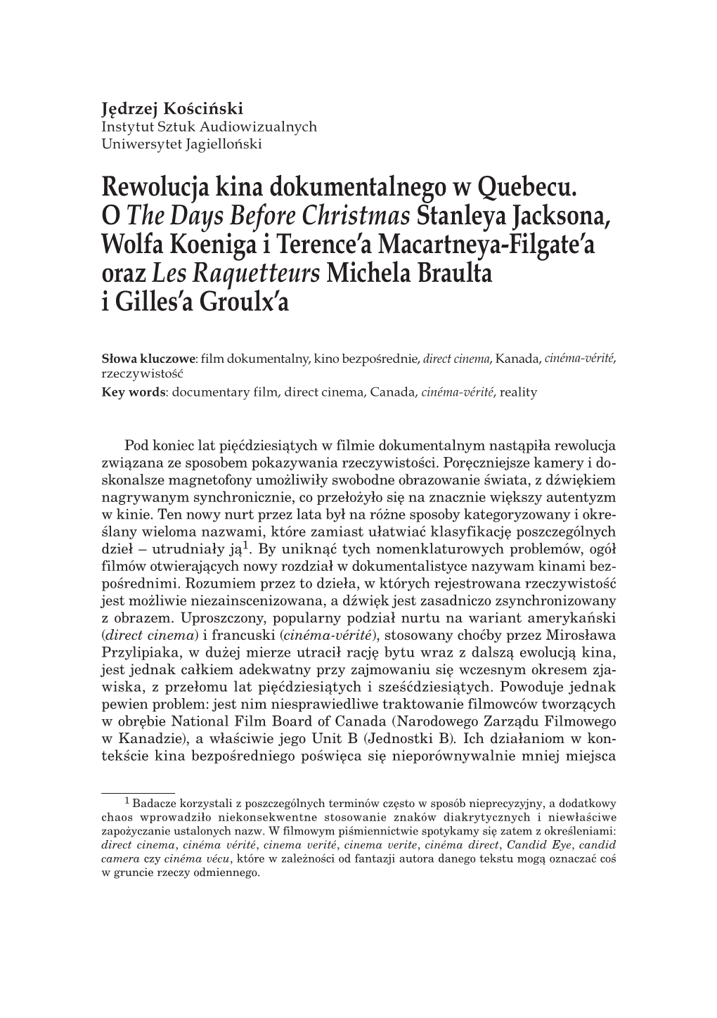 Rewolucja Kina Dokumentalnego W Quebecu. O the Days Before Christmas Stanleya Jacksona, Wolfa Koeniga I Terence'a Macartneya