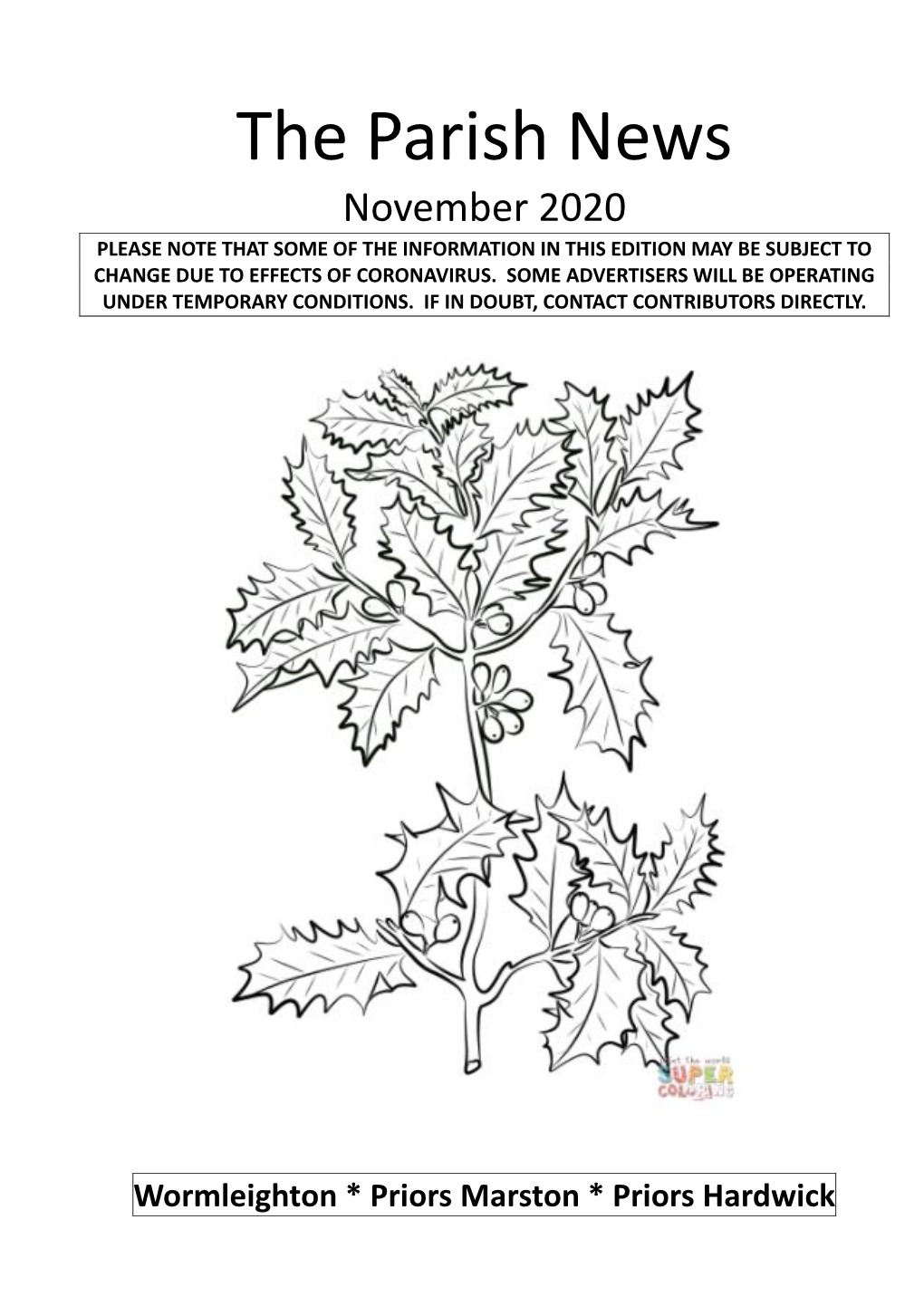 The Parish News November 2020 PLEASE NOTE THAT SOME of the INFORMATION in THIS EDITION MAY BE SUBJECT to CHANGE DUE to EFFECTS of CORONAVIRUS