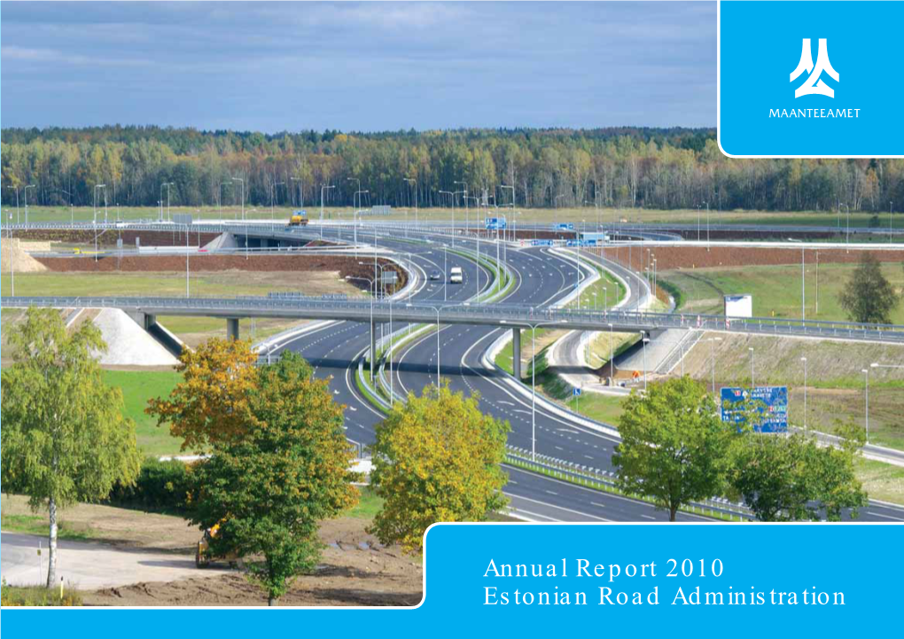 Annual Report 2010 Estonian Road Administration Dear Reader