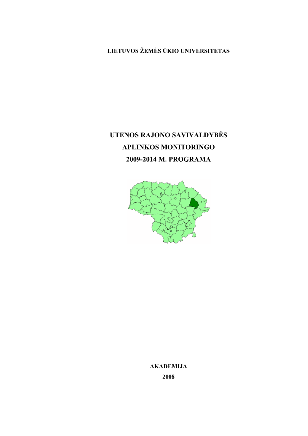 Utenos Rajono Savivaldybės Aplinkos Monitoringo 2009-2014 M. Programa