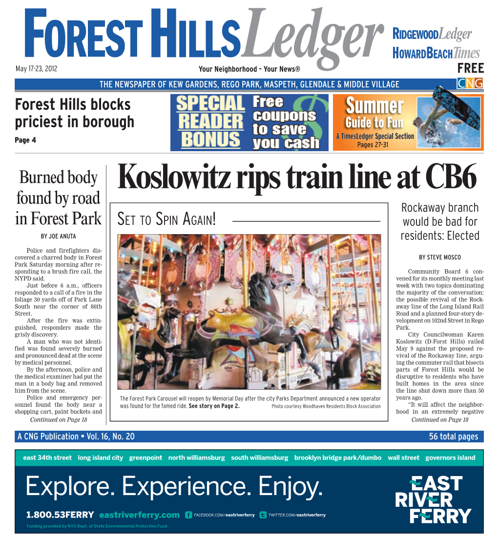 Koslowitz Rips Train Line at CB6 Found by Road Rockaway Branch in Forest Park SET to SPIN AGAIN! Would Be Bad for by JOE ANUTA Residents: Elected