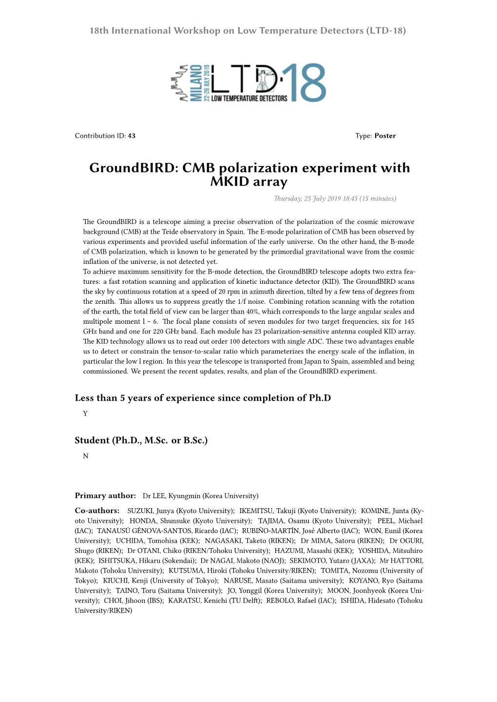 Groundbird: CMB Polarization Experiment with MKID Array Thursday, 25 July 2019 18:45 (15 Minutes)