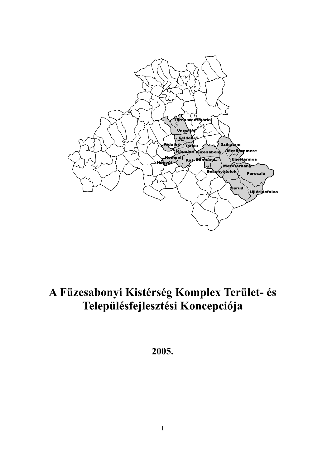 A Füzesabonyi Kistérség Komplex Terület- És Településfejlesztési Koncepciója