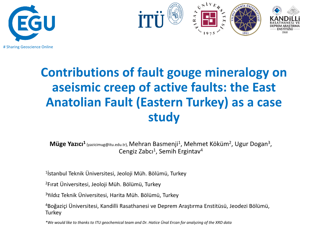 Contributions of Fault Gouge Mineralogy on Aseismic Creep of Active Faults: the East Anatolian Fault (Eastern Turkey) As a Case Study