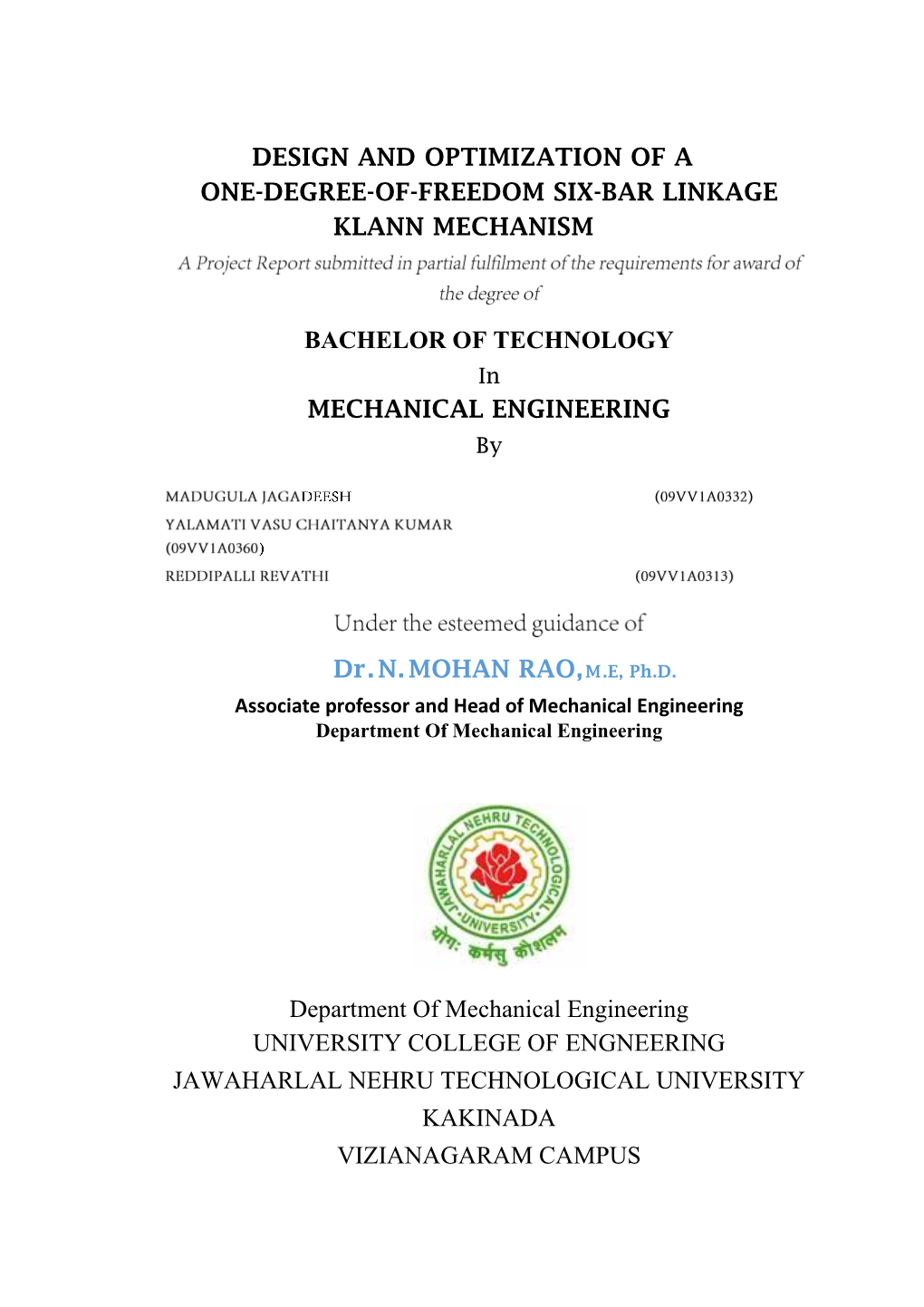 Design and Optimization of a One-Degree-Of-Freedom Six