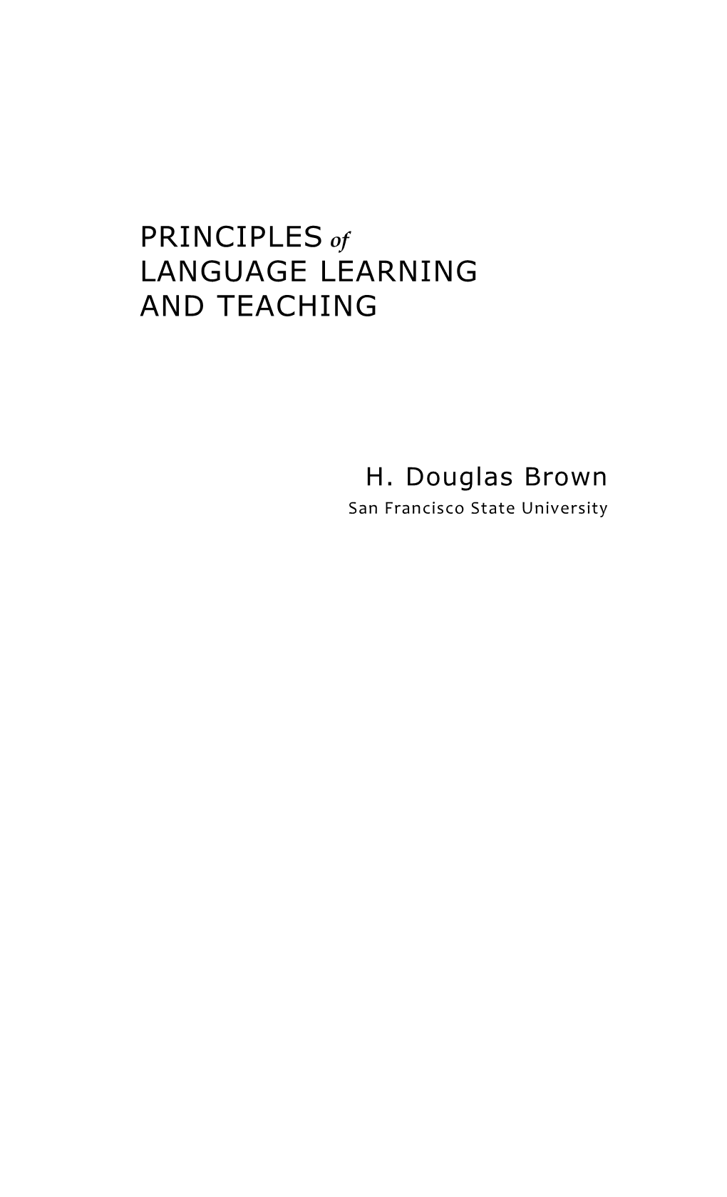 PRINCIPLES of LANGUAGE LEARNING and TEACHING