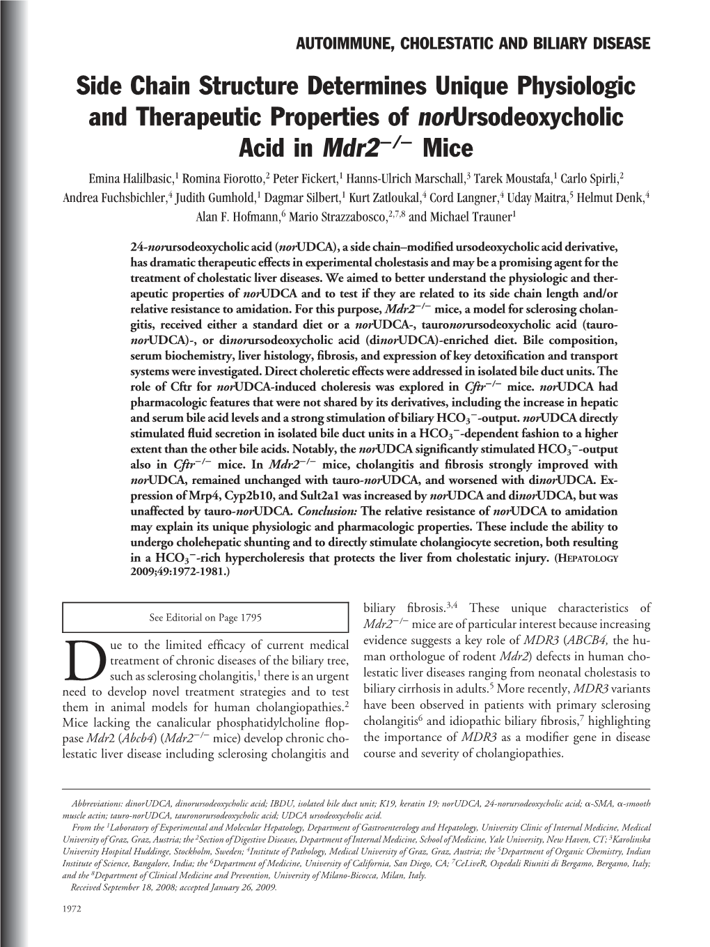 Side Chain Structure Determines Unique Physiologic And