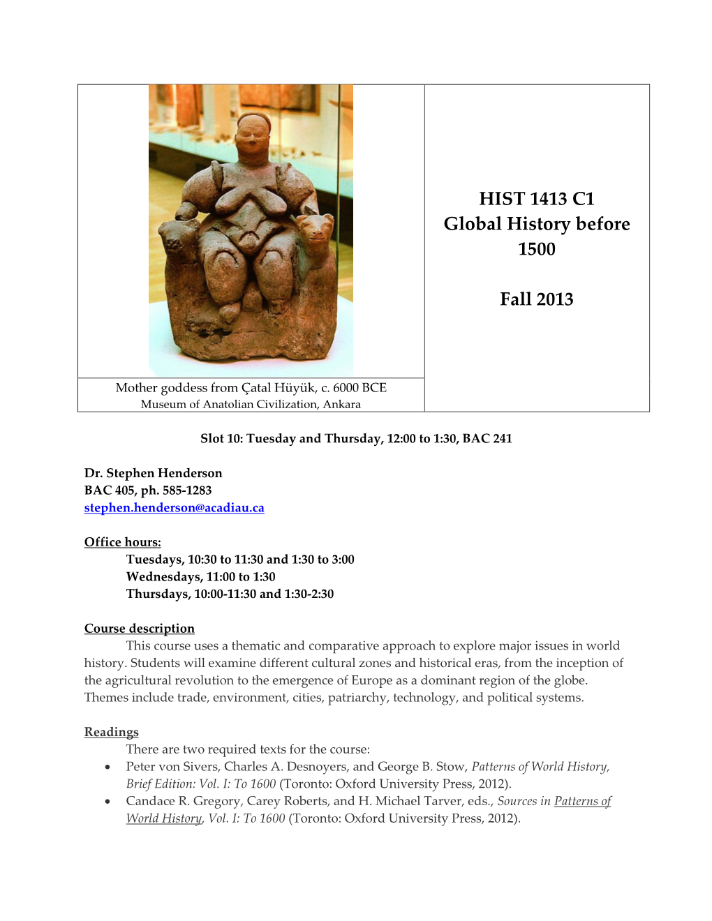HIST 1413 C1 Global History Before 1500 Fall 2013