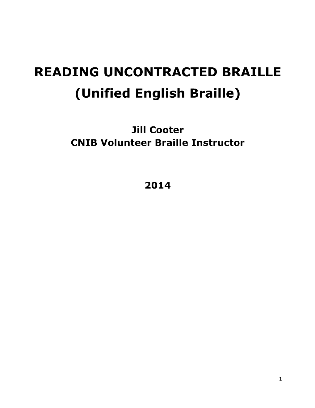 Reading Uncontracted Braille