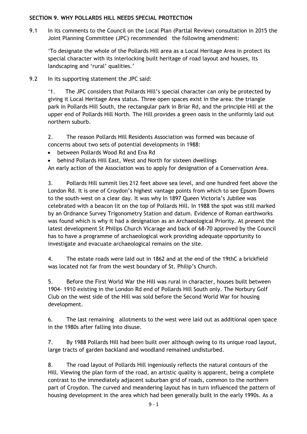 1 SECTION 9. WHY POLLARDS HILL NEEDS SPECIAL PROTECTION 9.1 in Its Comments to the Council on the Local Plan