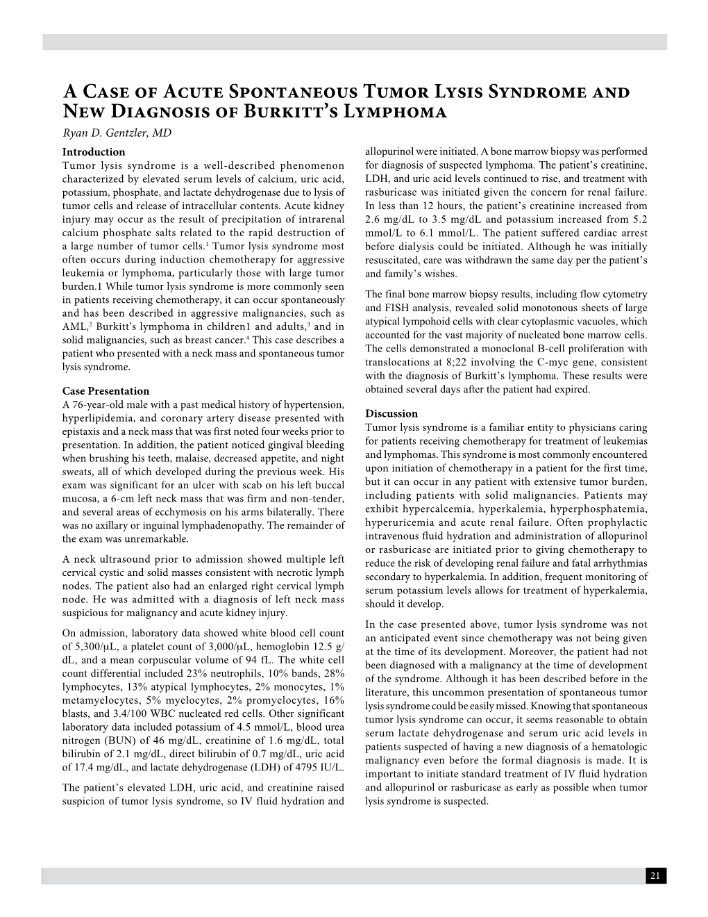 A Case of Acute Spontaneous Tumor Lysis Syndrome and New Diagnosis of Burkitt’S Lymphoma Ryan D