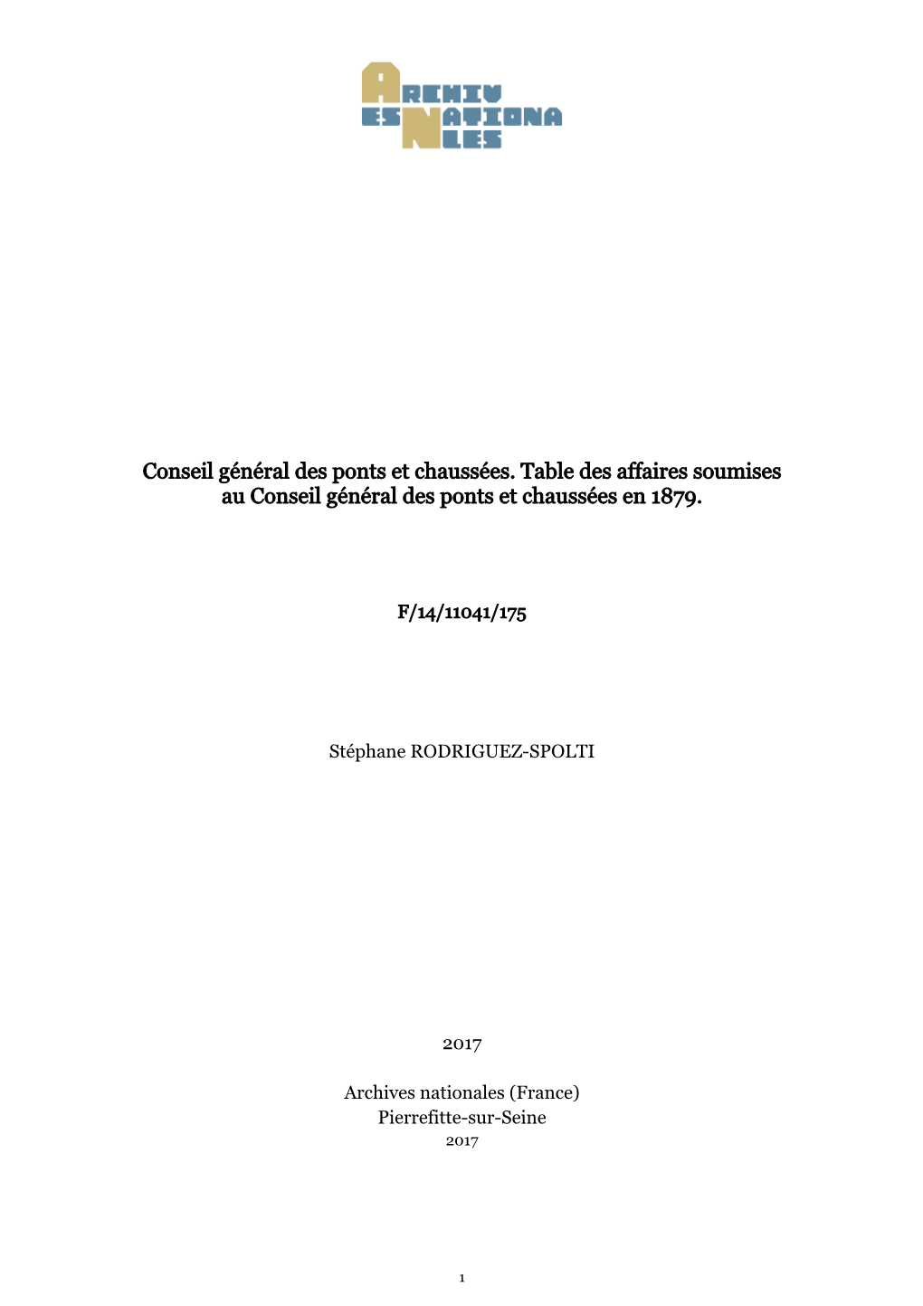 Conseil Général Des Ponts Et Chaussées. Table Des Affaires Soumises Au Conseil Général Des Ponts Et Chaussées En 1879