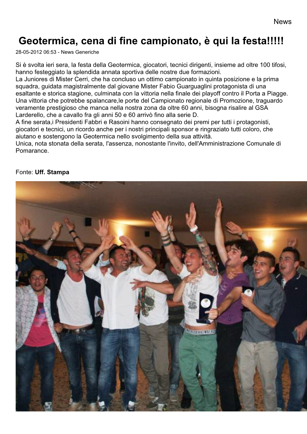 Geotermica, Cena Di Fine Campionato, È Qui La Festa!!!!! 28-05-2012 06:53 - News Generiche