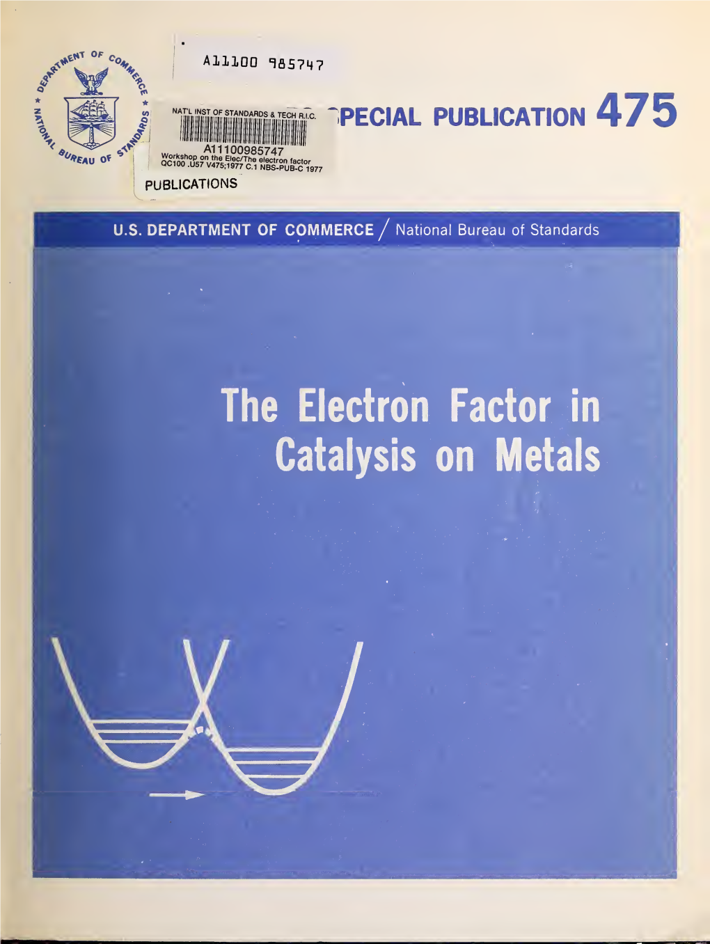 The Electron Factor in Catalysis on Metals