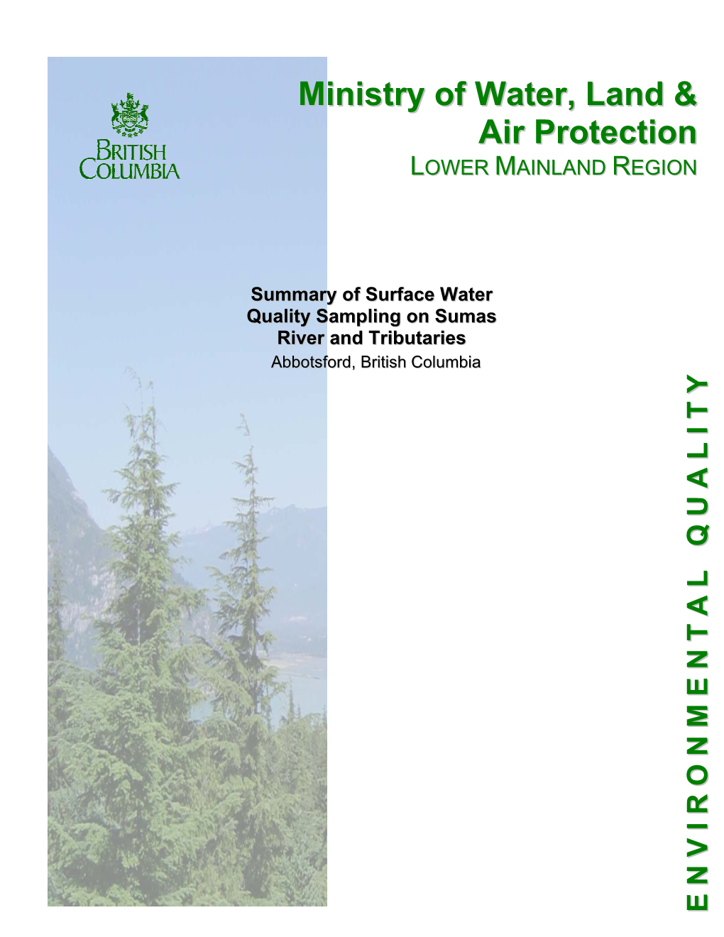 Summary of Surface Water Quality Sampling on Sumas River and Tributaries Abbotsford, British Columbia