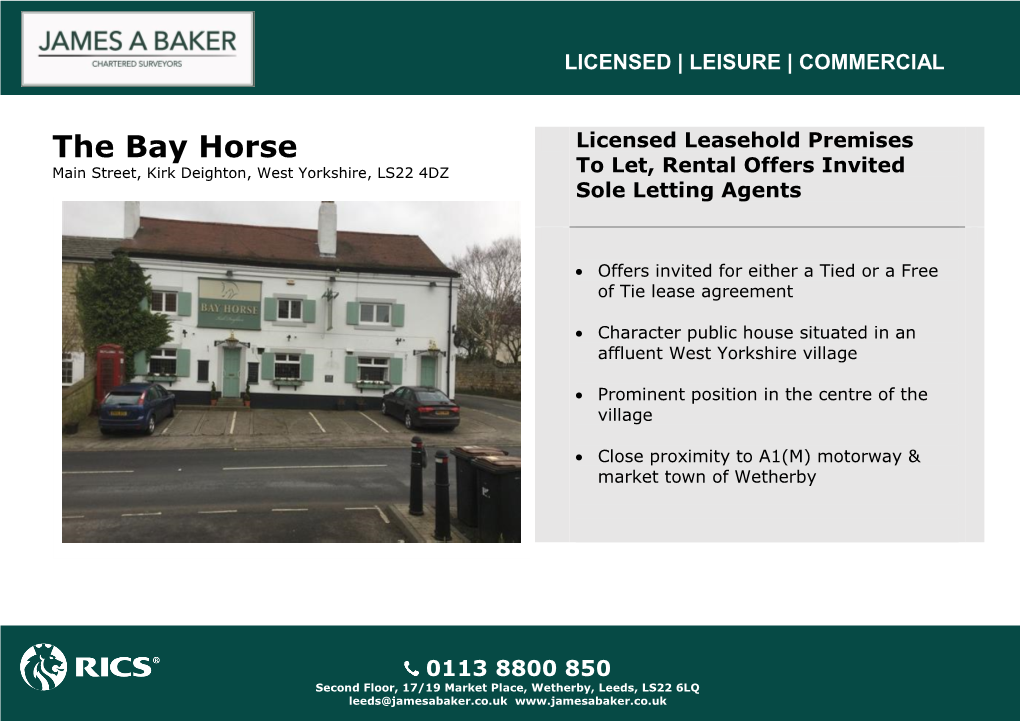 The Bay Horse Licensed Leasehold Premises Main Street, Kirk Deighton, West Yorkshire, LS22 4DZ to Let, Rental Offers Invited Sole Letting Agents