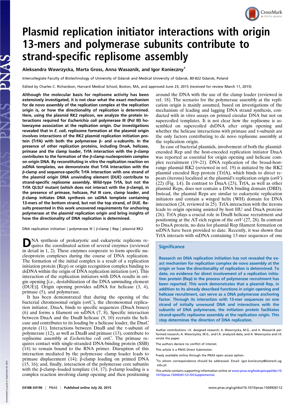 Plasmid Replication Initiator Interactions with Origin 13-Mers and Polymerase Subunits Contribute to Strand-Specific Replisome Assembly