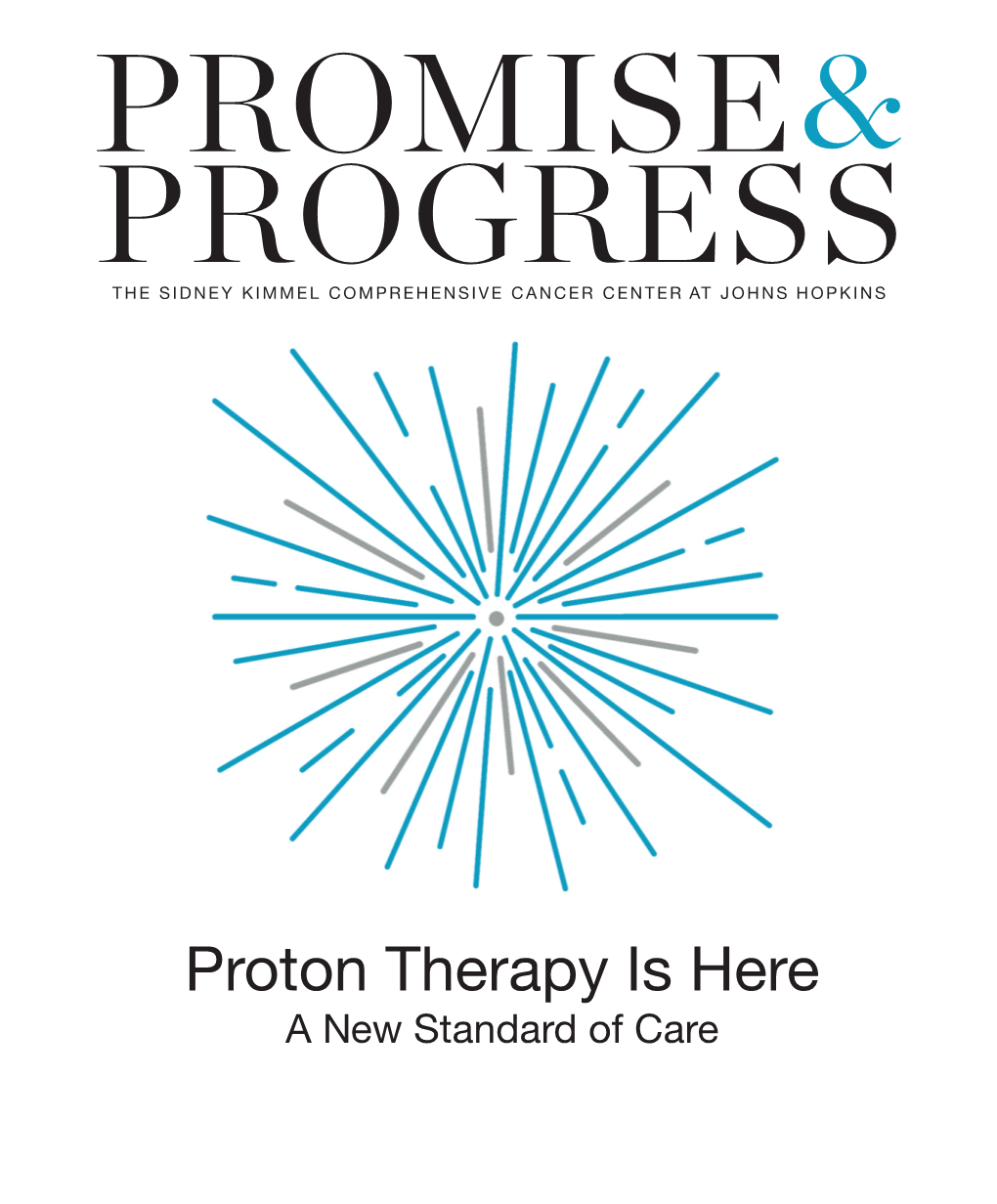Proton Therapy Is Here a New Standard of Care