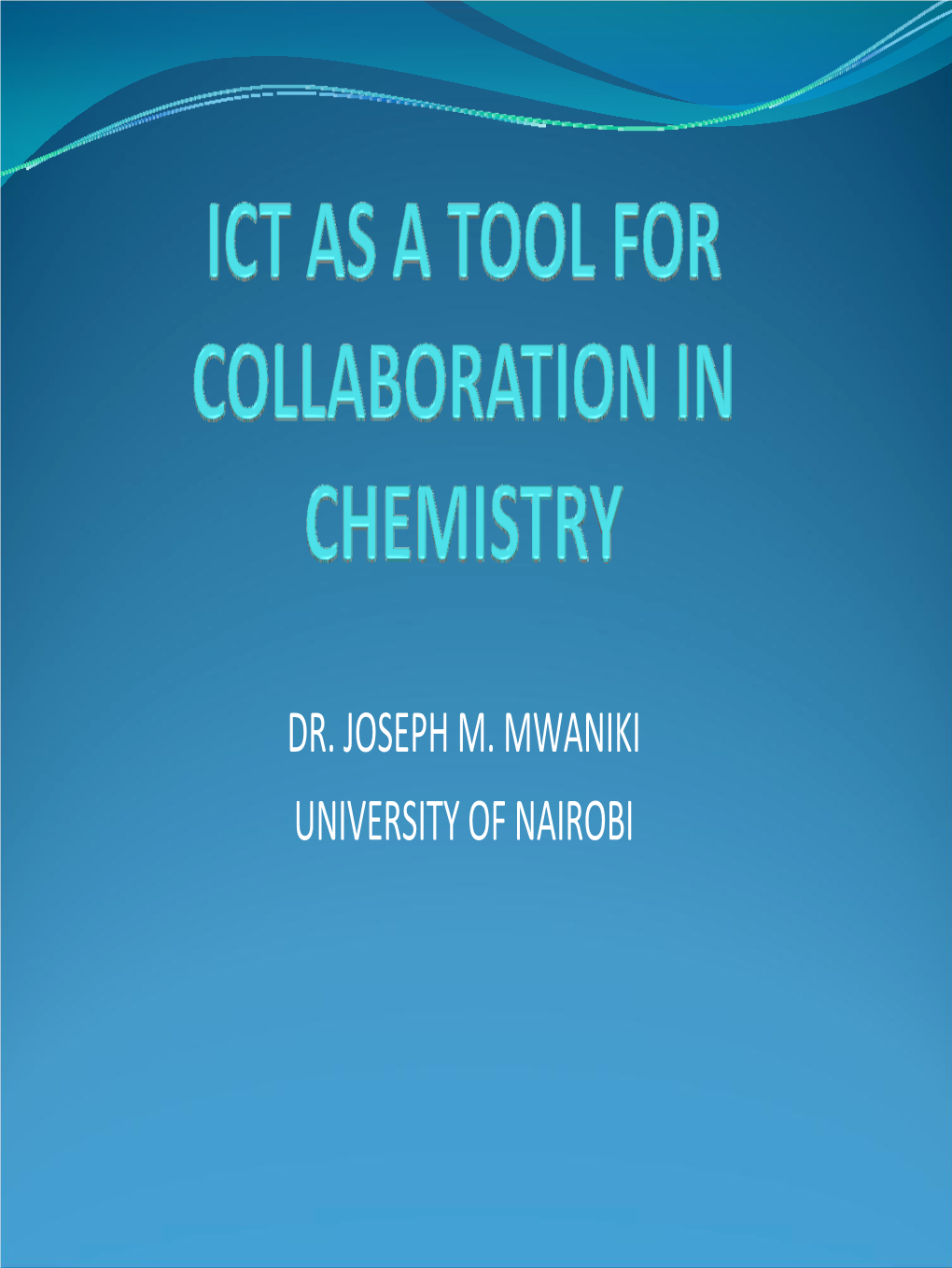 Ict As a Tool for Collaboration in Chemistry