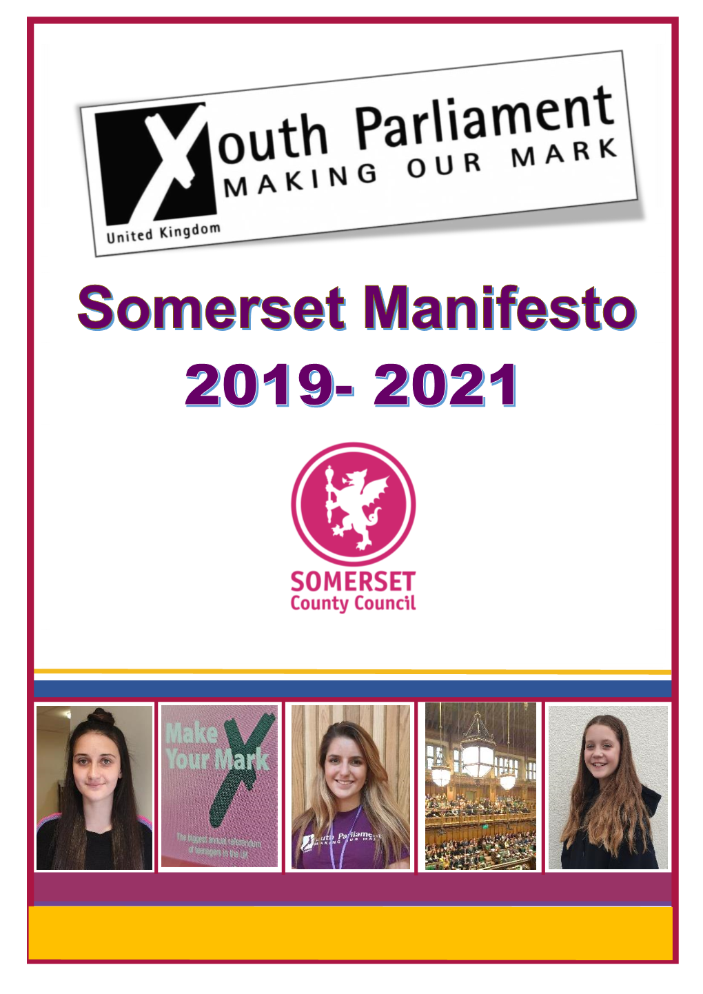 Manifesto Of: • Save Our Environment • Youth Representation • Youth Empowerment