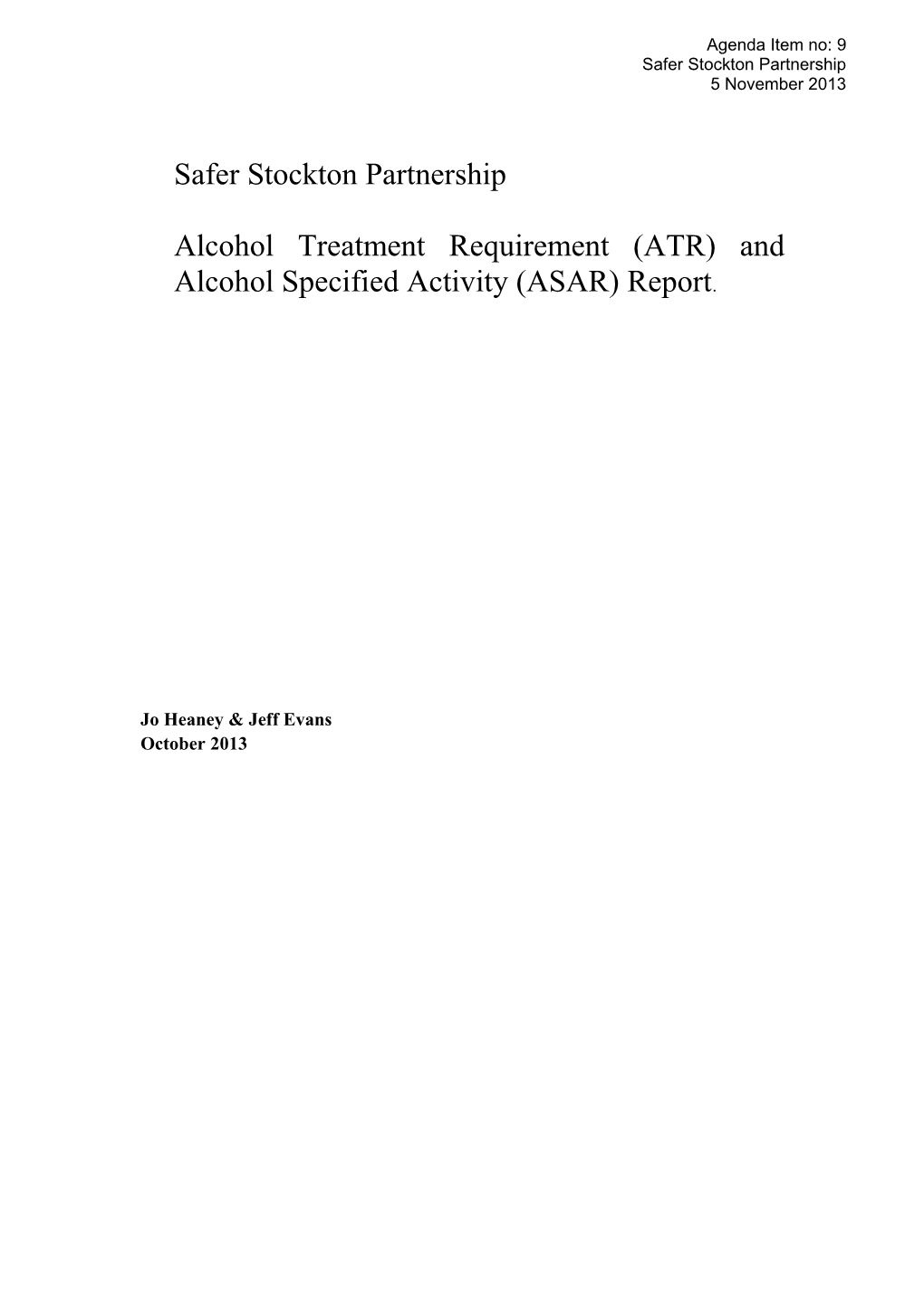 Alcohol Treatment Requirement (ATR) and Alcohol Specified Activity Report