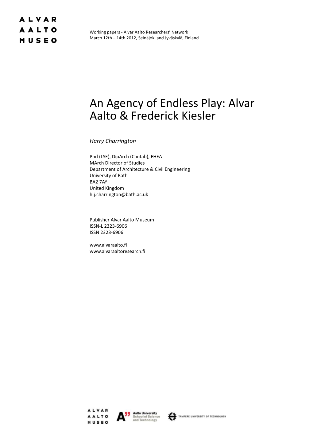 An Agency of Endless Play: Alvar Aalto & Frederick Kiesler