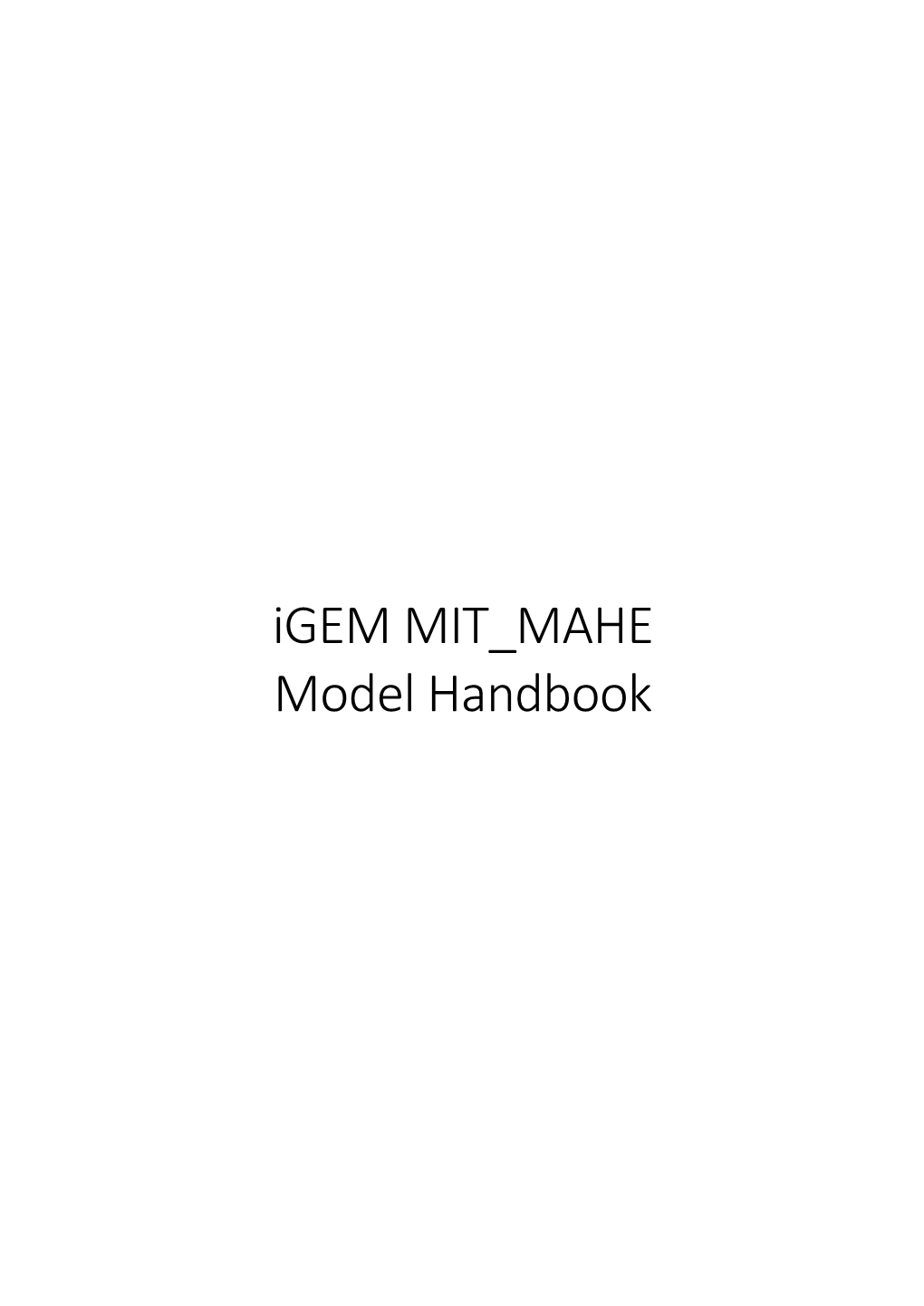 Igem MIT MAHE Model Handbook