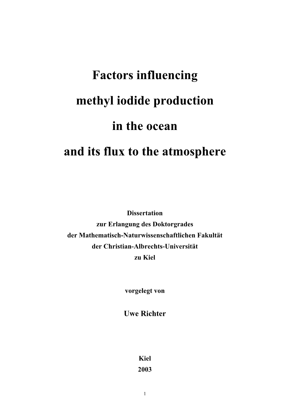 Factors Influencing Methyl Iodide Production in the Ocean and Its Flux to the Atmosphere